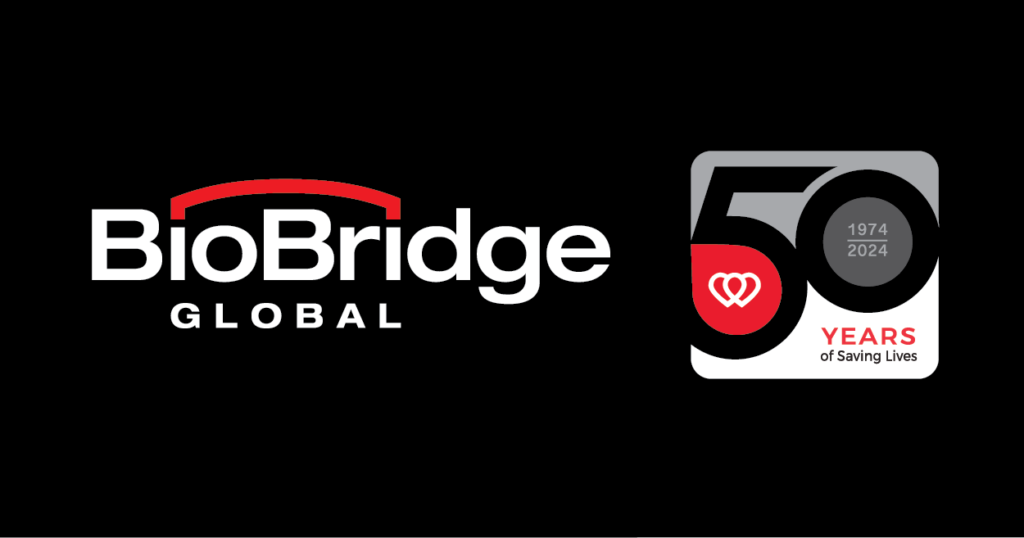 BioBridge Global has been saving lives for 50 years.