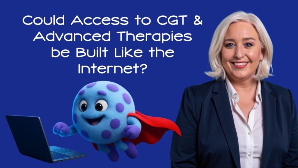 Could access to gene and cell therapy and advanced therapies be built like the internet