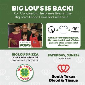 Big Lou's Pizza will be giving away pizza and t-shirts to those who donate blood.